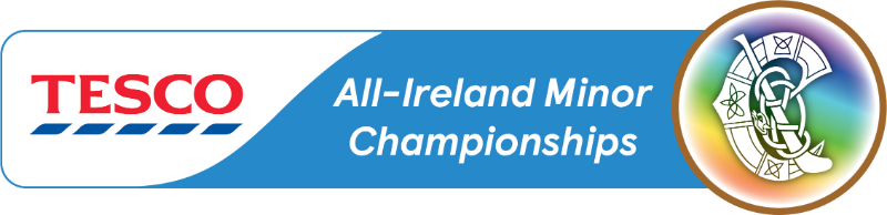 POSTPONEMENTS: Tesco All-Ireland Minor Championships 16.02.2020