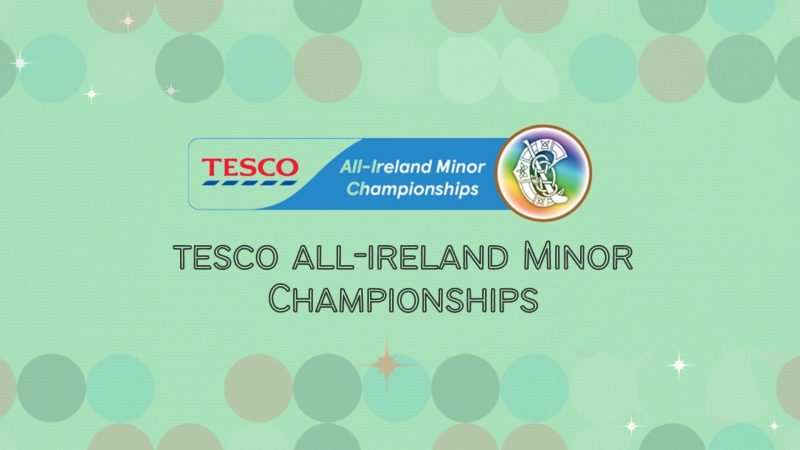 FIXTURES: Tesco All-Ireland Minor Championships, March 13th