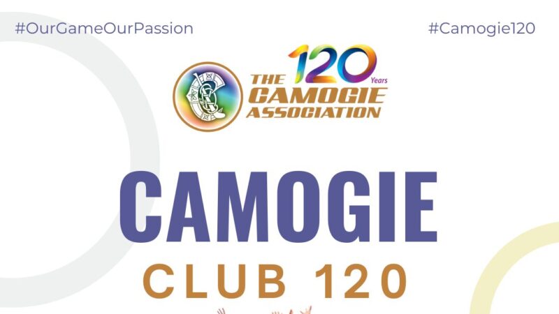 Camogie Club120; 120 years of Camogie – Join Us, Join In.